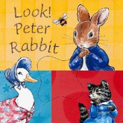 Look, Peter Rabbit 0723248249 Book Cover