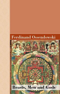 Beasts, Men and Gods 1605121568 Book Cover