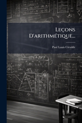 Leçons D'arithmétique... [French] 1273036883 Book Cover
