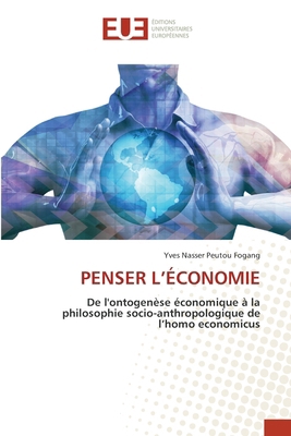 Penser l'Économie [French] 6209499511 Book Cover