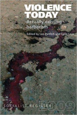 Violence Today: Actually Existing Barbarism? 1583671811 Book Cover