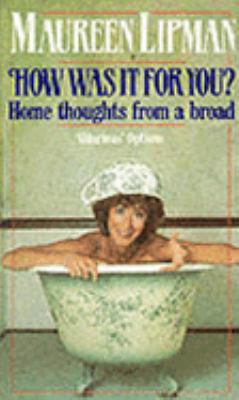 How Was It for You? 0751516384 Book Cover
