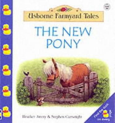 The New Pony (Farmyard Tales Little Book) 0746039166 Book Cover