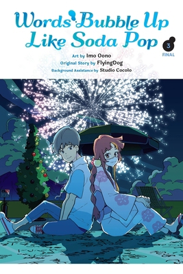 Words Bubble Up Like Soda Pop, Vol. 3 (Manga): ... 1975364430 Book Cover