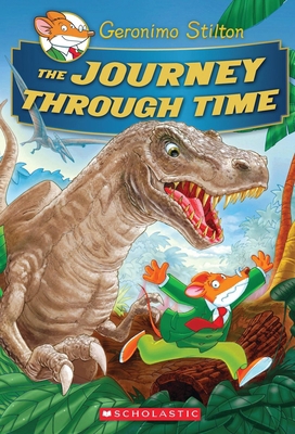 The Journey Through Time (Geronimo Stilton Spec... 0545556236 Book Cover