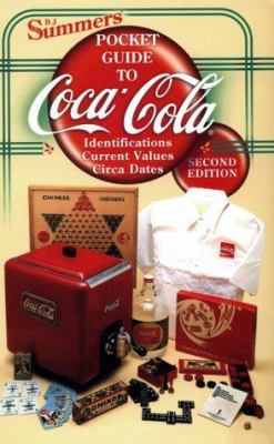 Bj Summers' Pocket Guide to Coca Cola: Identifi... 1574321382 Book Cover