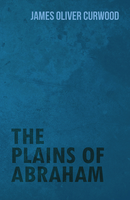 The Plains of Abraham 147332579X Book Cover