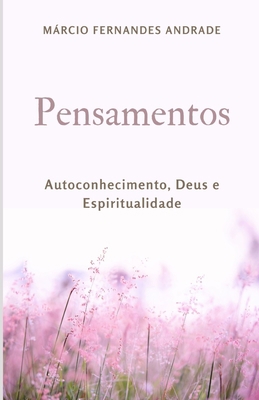 Pensamentos: Autoconhecimento, Deus e Espiritua... [Portuguese] B086PRKWQ8 Book Cover