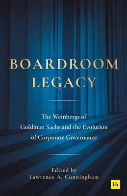 Boardroom Legacy: The Weinbergs of Goldman Sach... 180409501X Book Cover