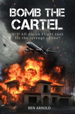 Bomb The Cartel 1535605839 Book Cover