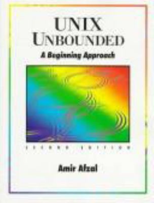 Unix Unbounded: A Beginning Approach 0133282465 Book Cover
