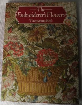 The Embroiderer's Flowers 0715399012 Book Cover