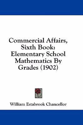 Commercial Affairs, Sixth Book: Elementary Scho... 1436831989 Book Cover