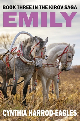 Emily: Book Three in the Kirov Saga 1843965976 Book Cover