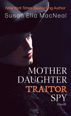 Mother Daughter Traitor Spy [Large Print] B0BFXNX4R1 Book Cover