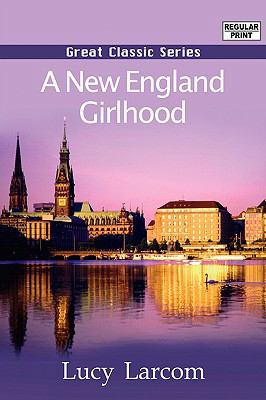 A New England Girlhood 8132041259 Book Cover