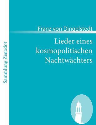 Lieder eines kosmopolitischen Nachtwächters [German] 3866402422 Book Cover