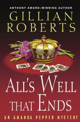 All's Well That Ends: An Amanda Pepper Mystery ... 034548021X Book Cover