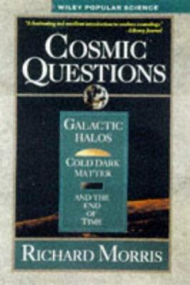 Cosmic Questions: Galactic Halos, Cold Dark Mat... 0471132969 Book Cover