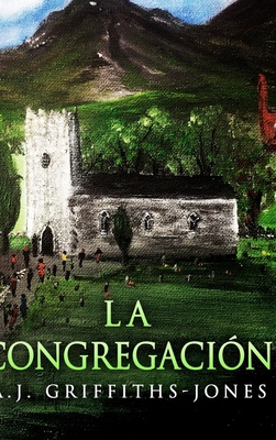 La Congregaci?n [Spanish] 1715682025 Book Cover