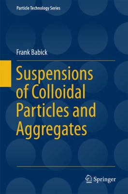 Suspensions of Colloidal Particles and Aggregates 3319306618 Book Cover