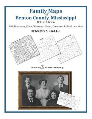 Family Maps of Benton County, Mississippi 1420314750 Book Cover