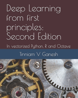 Deep Learning from first principles: Second Edi... 1791596177 Book Cover