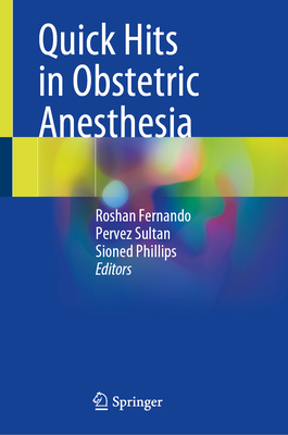 Quick Hits in Obstetric Anesthesia 3030724867 Book Cover