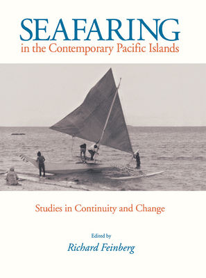 Seafaring in the Contemporary Pacific Islands 087580201X Book Cover