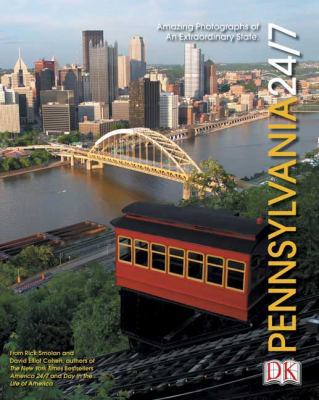 Pennsylvania 24/7 (America 24/7 State Book Series) 0756600790 Book Cover