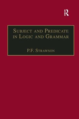 Subject and Predicate in Logic and Grammar 0754637883 Book Cover