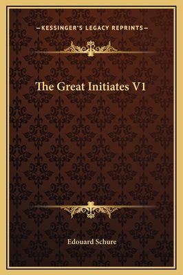 The Great Initiates V1 116933640X Book Cover