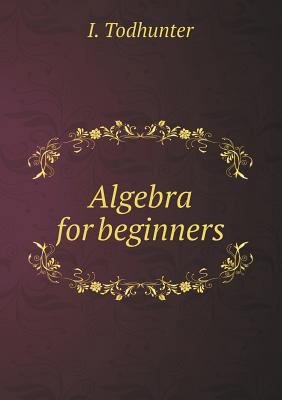 Algebra for beginners 5518746288 Book Cover