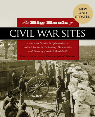 The Big Book of Civil War Sites: From Fort Sumt... 1493072021 Book Cover