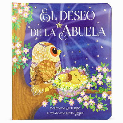 El Deseo de la Abuela = Grandma Wishes [Spanish] 1680528467 Book Cover