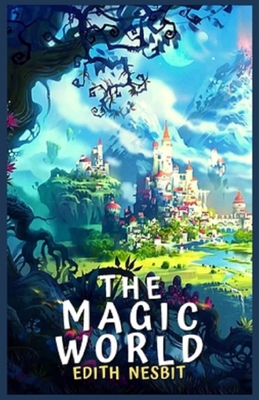 The Magic World Illustrated B092PJ8NKW Book Cover