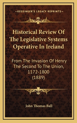Historical Review Of The Legislative Systems Op... 1165510553 Book Cover