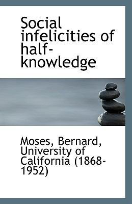 Social Infelicities of Half-Knowledge 1113357878 Book Cover