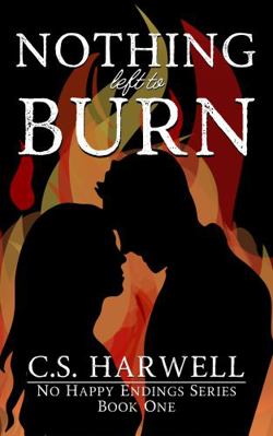 Hardcover Nothing Left to Burn : A Contemporary Tragic Romance Book