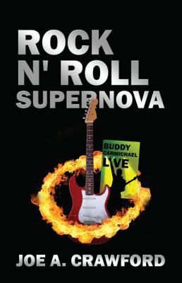 Rock N' Roll Supernova 1432761870 Book Cover