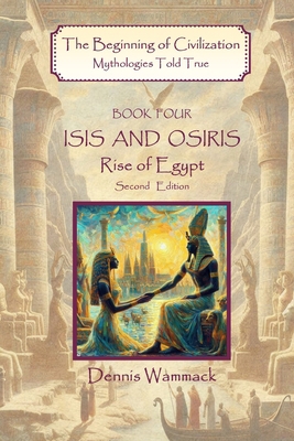 Isis and Osiris: Rise of Egypt, Second Edition B0DQ2CG453 Book Cover