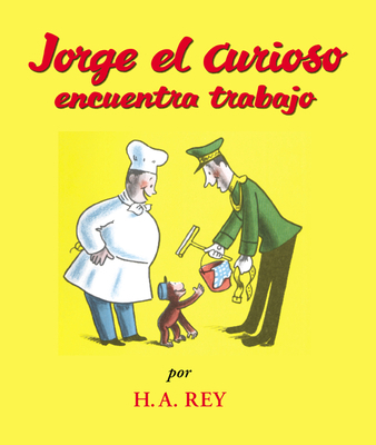Jorge el Curiosa Encuentra Trabajo [Spanish] 0618336001 Book Cover