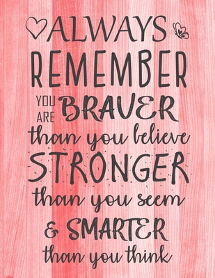 Always Remember You are Braver than you believe... 1071427016 Book Cover