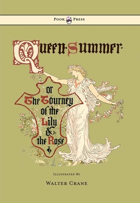 Queen Summer - Or the Tourney of the Lily and t... 144379726X Book Cover