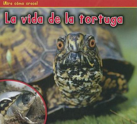 La Vida de la Tortuga [Spanish] 1432952803 Book Cover