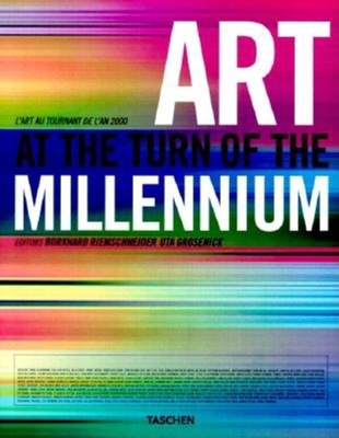 Art at the Turn of the Millennium [French] 3822873934 Book Cover