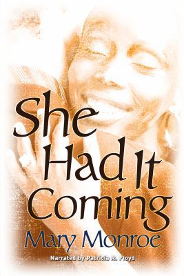 She Had It Coming, Narrated By Patricia R. Floy... 1436127637 Book Cover