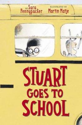 Stuart Goes to School 0439301823 Book Cover