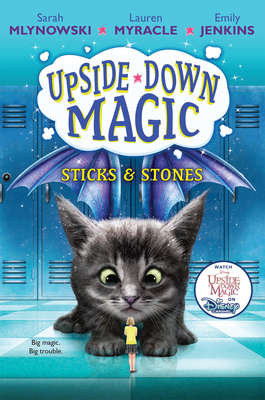Sticks & Stones (Upside-Down Magic #2): Volume 2 0545800498 Book Cover