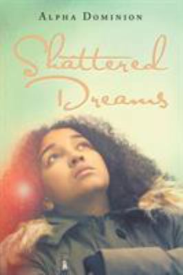 Shattered Dreams 1514465574 Book Cover